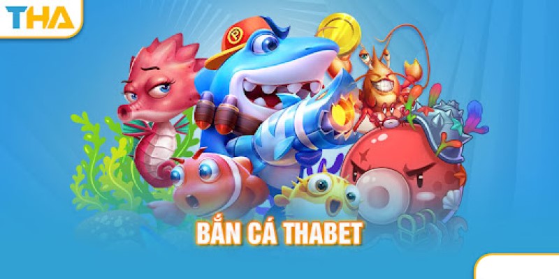 Một số tựa game tại bắn cá thabet