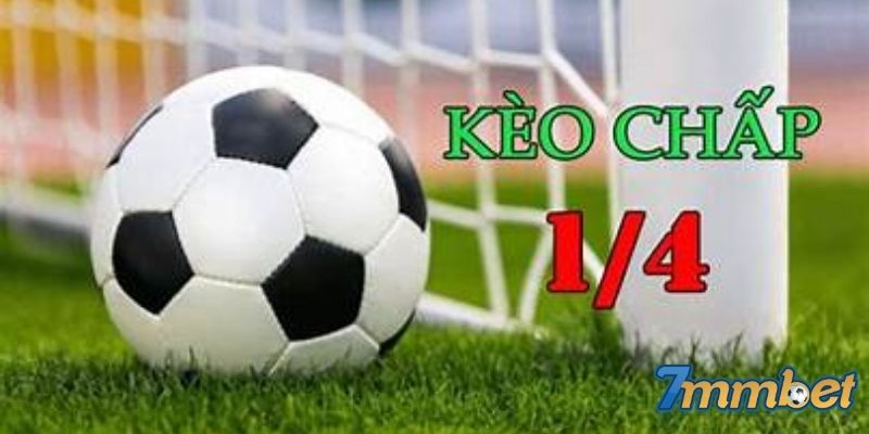 Hiểu chính xác về kèo chấp 1/4