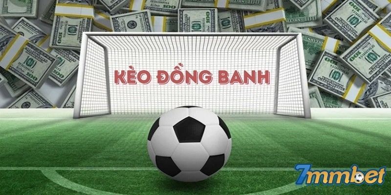 Giới thiệu về kèo đồng banh